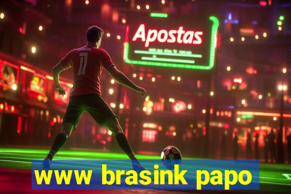 www brasink papo
